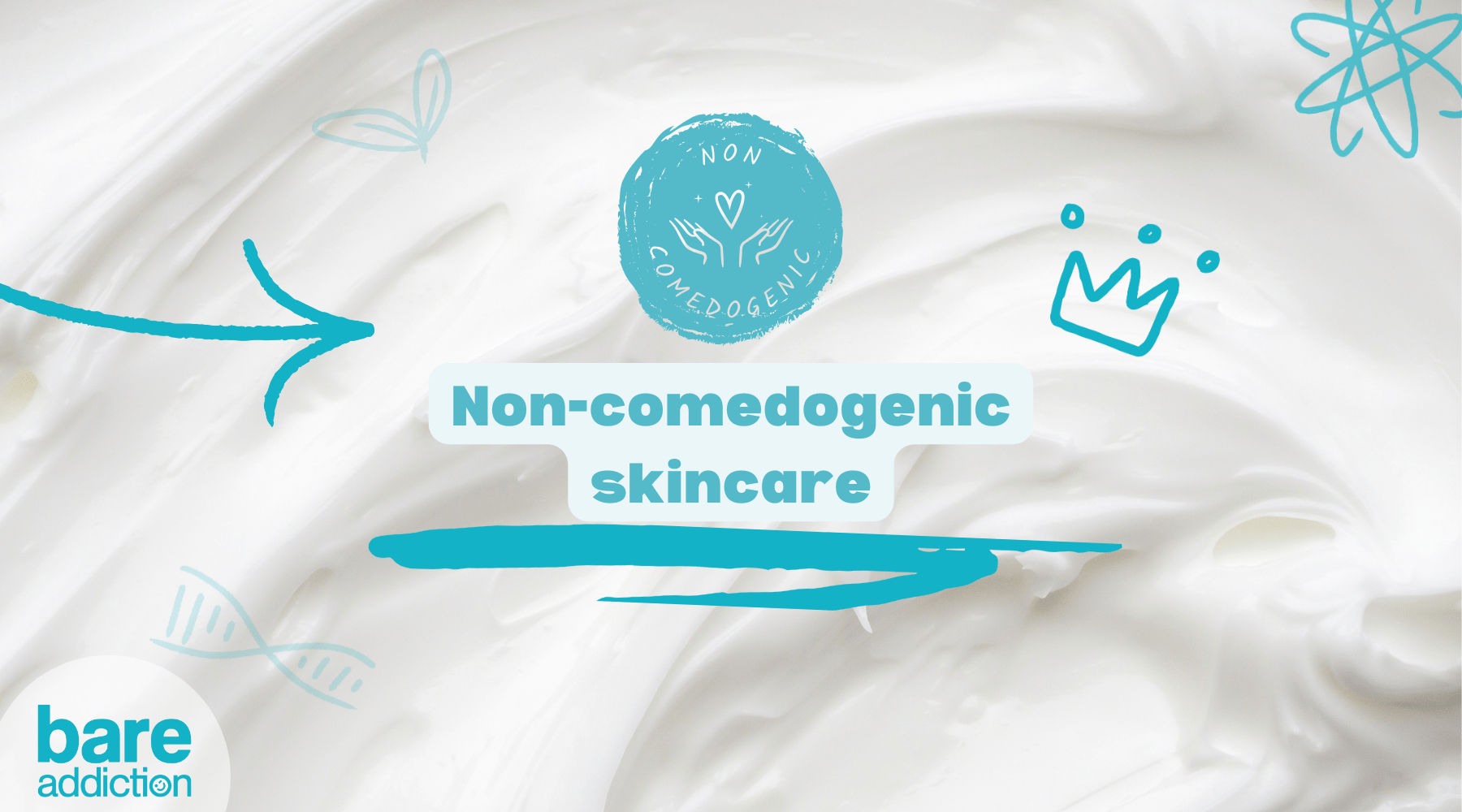 Text: Non-comedogenic skincare. Image: shows Non-comedogenic skincare